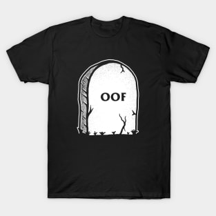 OOF Gravestone T-Shirt